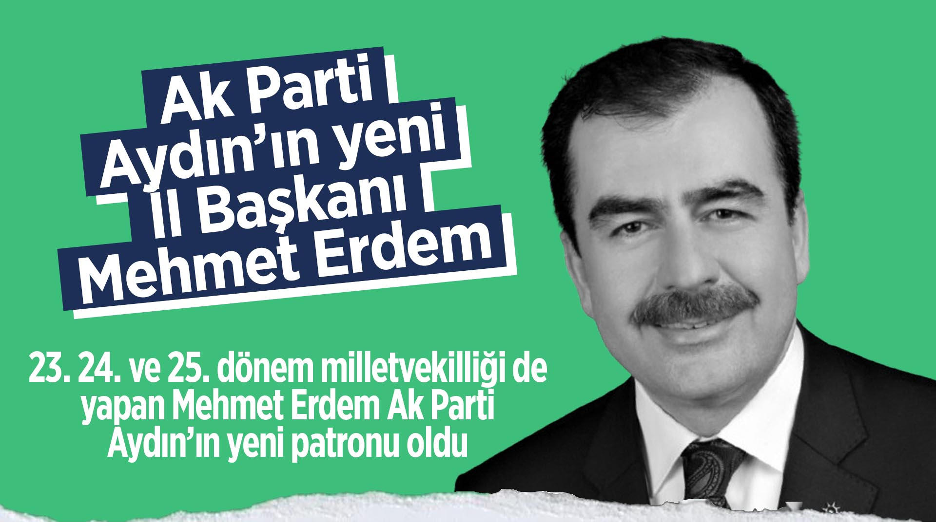 AK Parti Aydın İl Başkanı, Mehmet Erdem oldu