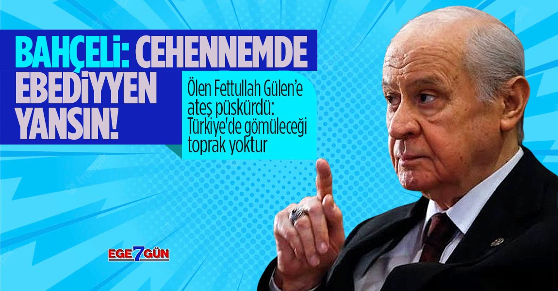 Bahçeli'nin dileği: Cehennemde ebediyen yansın!