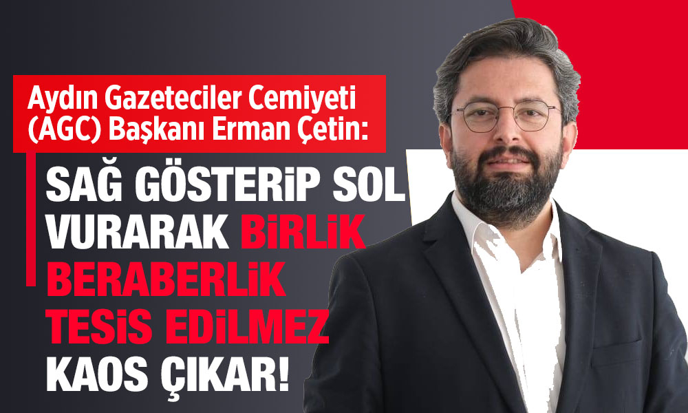 Başkan Çetin: Sağ gösterip sol vurarak birlik beraberlik tesis edilmez!