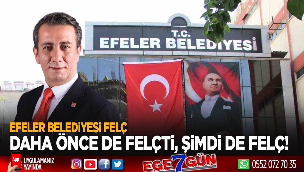 Efeler Belediyesi Anıl Yetişkin'le felce uğradı!..