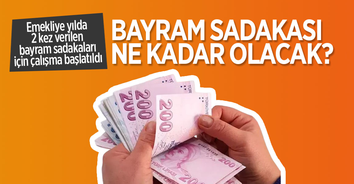 Emekli bayram sadakası ne kadar olacak, yüzde kaç artacak? (2025 bayram sadakası zammı)