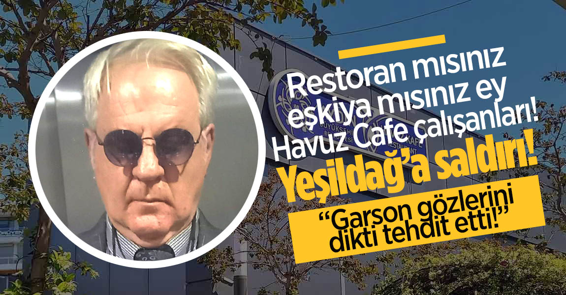 Gazeteci Ümit Yeşildağ'a Havuz Cafe'de saldırı girişimi!..