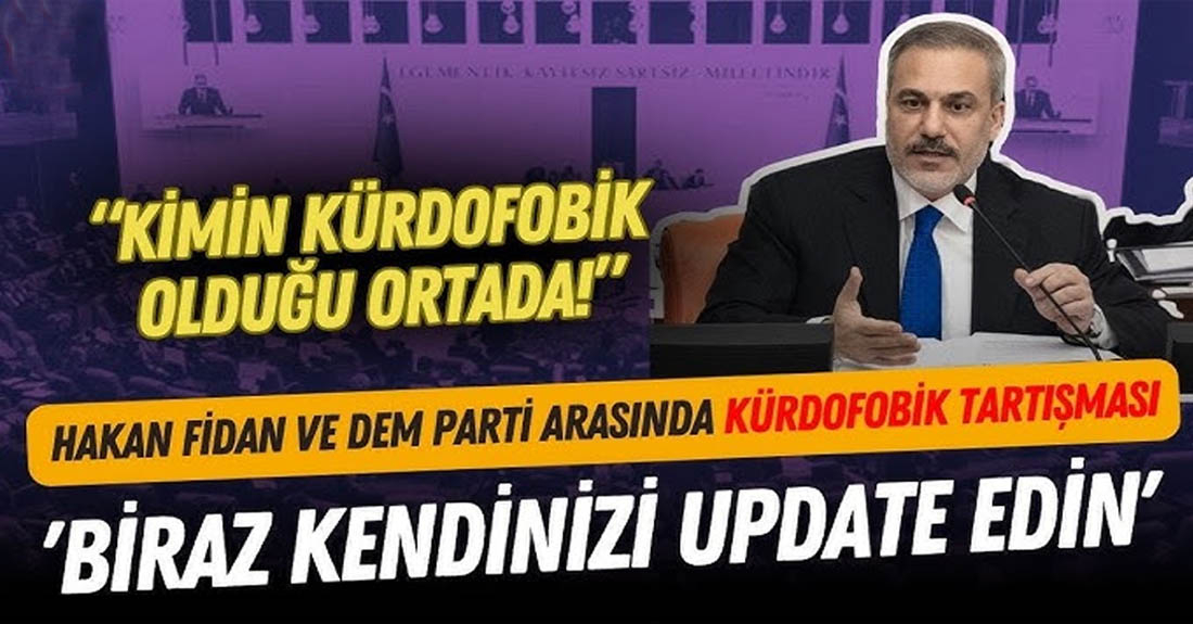 Hakan Fidan ile DEM Partililer Meclis'te atıştı. 