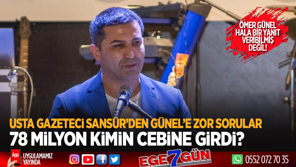 Ömer Günel’e Zor Sorular: 78 Milyon Kimin Cebine Girdi?