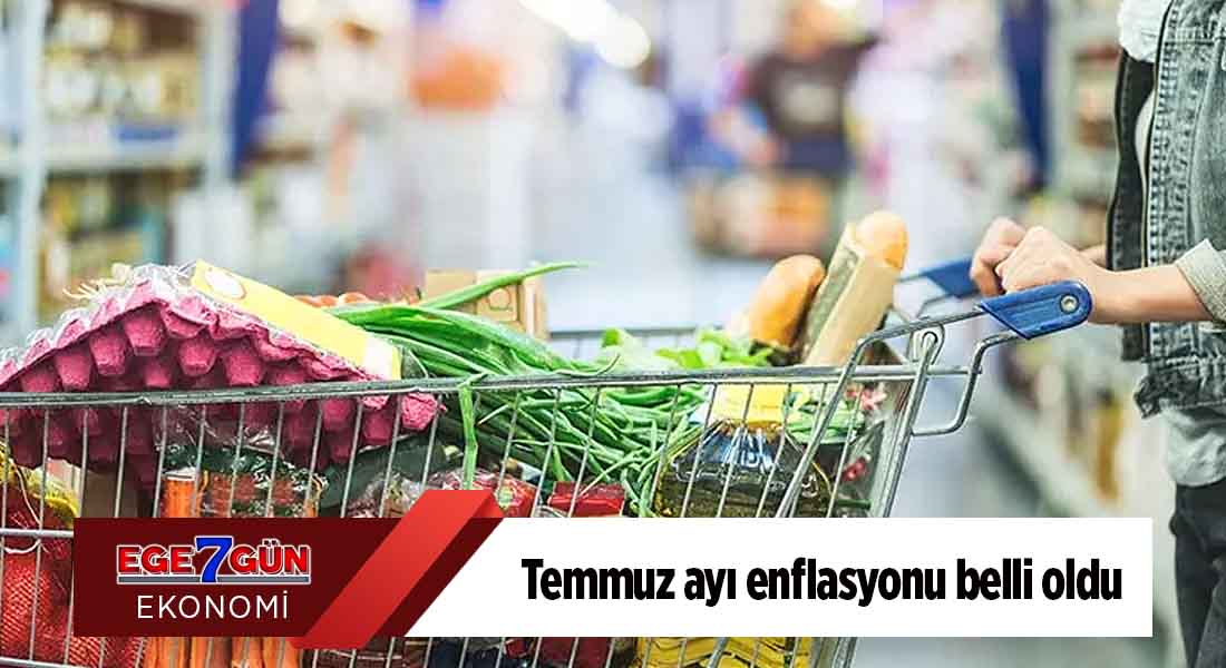 Temmuz ayı enflasyonu belli oldu