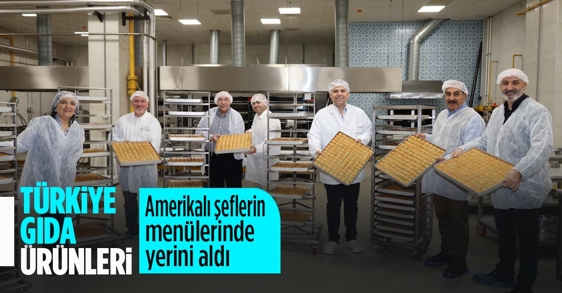 Türk gıda ürünleri Amerikalı şeflerin menülerinde yerini aldı